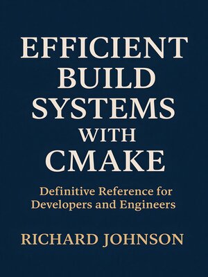 cover image of Efficient Build Systems with CMake